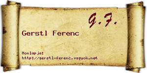 Gerstl Ferenc névjegykártya